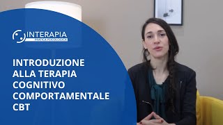 Introduzione alla Terapia Cognitivo Comportamentale CBT [upl. by Onilatac]