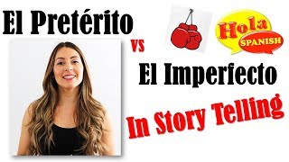 Pretérito vs Imperfecto In Story Telling  HOLA SPANISH [upl. by Irap]