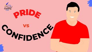 2 MAJOR DIFFERENCES BETWEEN PRIDE AND CONFIDENCE [upl. by Carri]