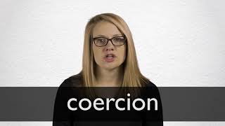 How to pronounce COERCION in British English [upl. by Christean]