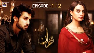 Qurban Episode 1 amp 2  Bilal Abbas  Iqra Aziz  ARY Digital [upl. by Brott]