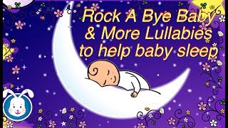 Rock A Bye Baby Lullabies with Lyrics  Music to help your baby go to sleep [upl. by Sidell]