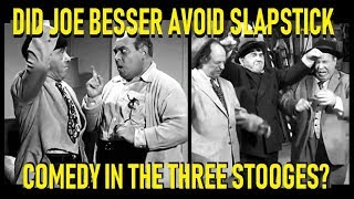 Did Joe Besser Avoid Slapstick Comedy In The 3 Stooges [upl. by Annohsak]