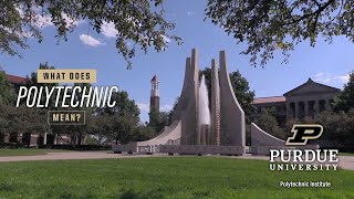 What does Polytechnic mean – Purdue Polytechnic [upl. by Haile]