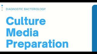 Culture Media Preparation Clinical Bacteriology [upl. by Otha]