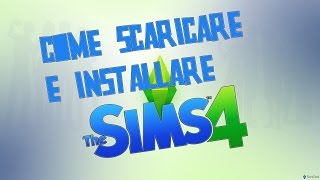 Come Scaricare e Installare The Sims 4 per PC  FULL ITA [upl. by Creamer]