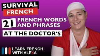 21 French phrases to use at the quotDOCTORSquot [upl. by Claus933]