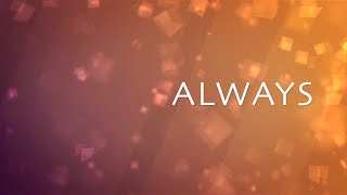 Always with Lyrics Kristian Stanfill [upl. by Ardiedal]