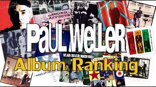 Paul Weller Album Ranking [upl. by Robma]