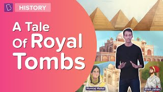 A Tale Of Royal Tombs  Class 7  History  Learn With BYJUS [upl. by Nalyd16]