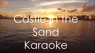 Castle in the sand Karaoke [upl. by Massarelli811]