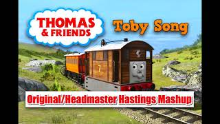 Toby Song  OriginalHeadmaster Hastings Song Mashup [upl. by Moishe]