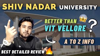 Shiv Nadar University Review 😍  Better than Vit Vellore   Campus Tour  Admission Process 2021 [upl. by Kolnick]