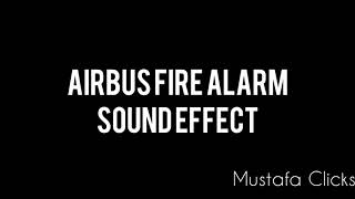 Airbus Fire Alarm Sound Effect  Mustafa Clicks [upl. by Enileqcaj]