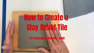 Creating a Clay Relief Tile [upl. by Tolkan]