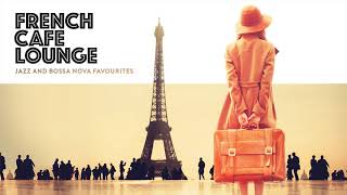 FRENCH CAFE LOUNGE  2 hours of chill café music [upl. by Campman521]