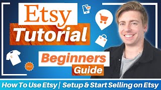 How To Use Etsy  Setup amp Start Selling on Etsy Etsy Tutorial for Beginners [upl. by Josler]