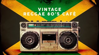 Vintage Reggae 80s Café  Playlist [upl. by Otes]