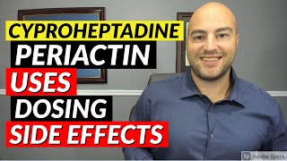 Cyproheptadine Periactin  Uses Dosing Side Effects  Medication Review [upl. by Alguire573]