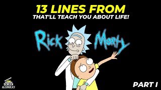 13 Lines By Rick And Morty Thatll Teach You About Life [upl. by Darren]