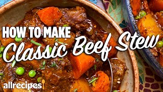 How to Make Classic Beef Stew  Allrecipes [upl. by Ecyar]