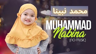 Muhammad Nabina محمد نبينا [upl. by Rieth671]