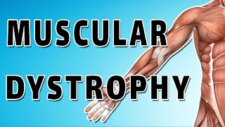 Muscular Dystrophy [upl. by Isobel]