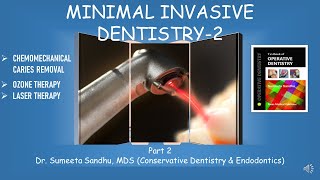 Minimal invasive dentistry Chemomechanical caries removal Laser therapy Ozone therapy [upl. by Aoht]