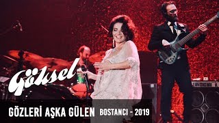 Göksel  Gözleri Aşka Gülen  Bostancı Gösteri Merkezi 2019 [upl. by Itraa503]