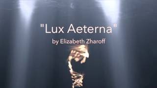 Lux Aeterna [upl. by Proudfoot]