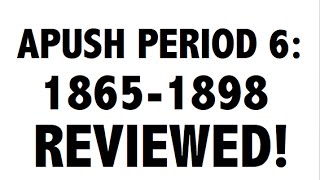 APUSH Period 6 Ultimate Guide to Period 6 APUSH [upl. by Gnut845]