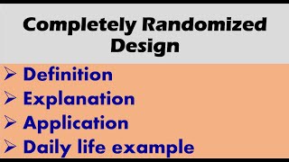 Completely Randomized Design [upl. by Ellerrehc]