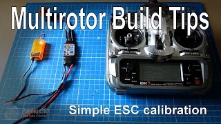 Multirotor build tips Simple manual ESC calibration [upl. by Orling249]