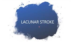 LACUNAR INFARCTSTROKE [upl. by Voccola]