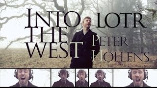 Into the West  The Lord of the Rings  Peter Hollens [upl. by Korry]