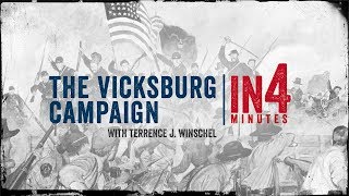 Vicksburg Campaign The Civil War in Four Minutes [upl. by Xenia770]