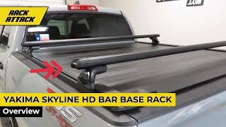 Yakima SkyLine HD Bar Base Rack  RetraxPRO XR Truck Bed Cover Overview [upl. by Noryahs407]