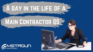 A Day In The Life Of A Main Contractor Quantity Surveyor [upl. by Ardnas]