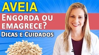 Aveia Engorda ou Emagrece Dicas e Receitas [upl. by Ellie76]