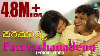 Paravashanadenu Lyric Video  Paramathma  Sonu Nigam  Puneet Rajkumar Deepa Sannidhi [upl. by Ima]