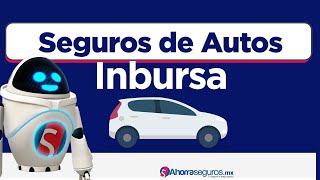 Seguros Inbursa  ¿Cómo funciona el Seguro de auto Inbursa  Ahorrasegurosmx [upl. by Attalie]