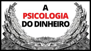 17 Lições sobre dinheiro  A psicologia do dinheiro Morgan Housel [upl. by Oflodur211]