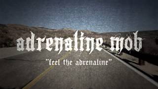 ADRENALINE MOB  Feel The Adrenaline LYRIC VIDEO [upl. by Bryon]