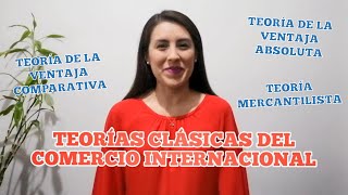 Teorías clásicas del comercio internacional [upl. by Notled]