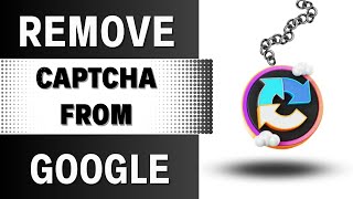 How to RemoveDisable Captcha from Google Chrome [upl. by Aratnahs660]