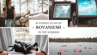 10 Things To Do in Rovaniemi in the Summer [upl. by Orola]