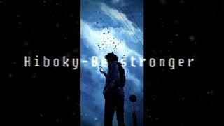 Hiboky  Be stronger [upl. by Estas]