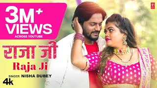 RAJA JI  Latest Bhojpuri Song 2023  Nisha Dubey  TSeries [upl. by Nimar]