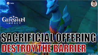 Full Guide Sacrificial Offering  How to Destroy the Barrier World Quest  Genshin Impact [upl. by Uyr]