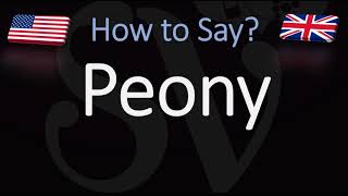 How to Pronounce Peony CORRECTLY [upl. by Hardy]